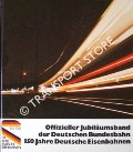 Book cover of Offizieller Jubiläumsband der Deutschen Bundesbahn - 150 Jahre Deutsche Eisenbahnen by LIEBL, Toni; STOFFELS, Wolfgang; KRUMMHEUER, Eberhard; EIERMANN, Rudolf; RUSCHEWEYH, Walter; HENKEL, Dietrich; KLIPPEL, Siegfried; LÜBKE, Dietmar & STEIN, Bernhard